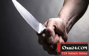 İsmayıllı sakini həmkəndlisini bıçaqladı