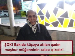 Bakıda küçəyə atılan qadın məşhur müğənninin xalası qızıdır