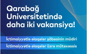 Qarabağ Universitetinə işçilər axtarılır - ELAN