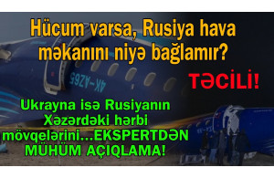 Rusiya hava məkanını niyə bağlamadı? - Qəzanın başvermə səbəbləri arasında KRİTİK DETALLAR...
