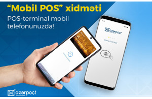 &ldquo;Azərpoçt&rdquo; yeni &ldquo;Mobil POS&rdquo; xidmətini     istifadəyə       verib