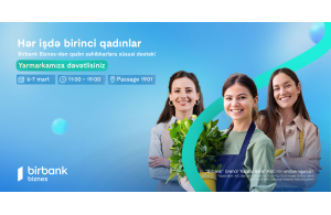 Birbank Biznes-dən Beynəlxalq Qadınlar Gününə özəl “Hər İşdə Birinci Qadınlar” yarmarkası&nbsp; &nbsp;&nbsp;