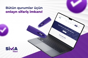 “SİMA Token”in hüquqi şəxslər və dövlət qurumları üçün onlayn sifariş imkanı yaradılıb