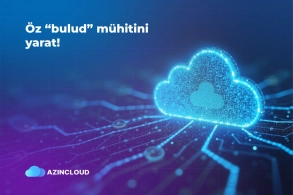 “AZINCLOUD” ilə öz bulud infrastrukturunu yarat!&nbsp;&nbsp;
