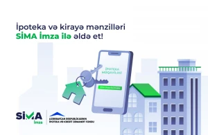 Bu ildən ipoteka krediti və kirayə mənzillər “SİMA İmza” ilə də əldə ediləcək&nbsp;