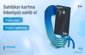 Birbank Biznes-in Visa Sahibkar kartı indi tamamilə pulsuz və yeni dizaynda&nbsp;