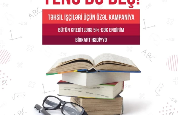 Müəllimlər üçün əla fürsət! – Həmkarınızı götürüb Kapital  Banka gedin!