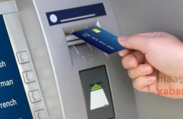 Kartlarda saxlanılan pensiya və maaşların üzərinə faiz gələcək - Şad xəbər!