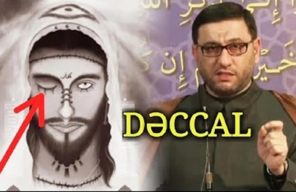 Dəccal kimdir və nə vaxt gələcək? (18+ VİDEO)