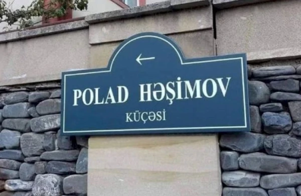 İcra Hakimiyyəti: General Polad Həşimovun adı Həzi Aslanovun adına olan küçəyə verilməyib