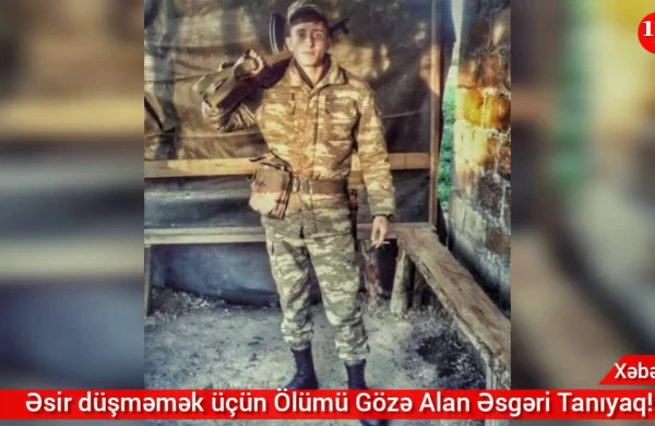 Əsir düşməmək üçün Özünü Qayadan Atan Qazimizi Tanıyaq!