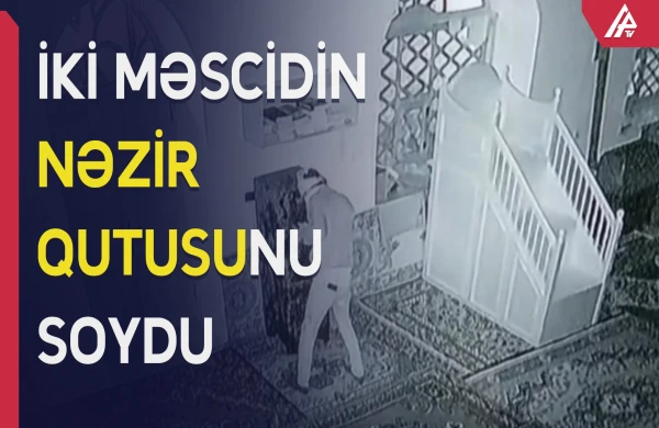 Məsciddən nəzir qutusunu oğurlayan şəxslər tutulub: Görün kimdir +VİDEO