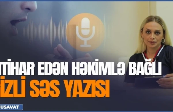 İntihar edən həkimlə bağlı ŞOK SƏS YAZISI YAYILDI