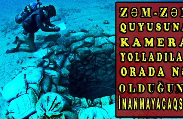 ZƏM -ZƏM quyusunun dibinə kamera göndərdilər: Görün nə tapdılar 