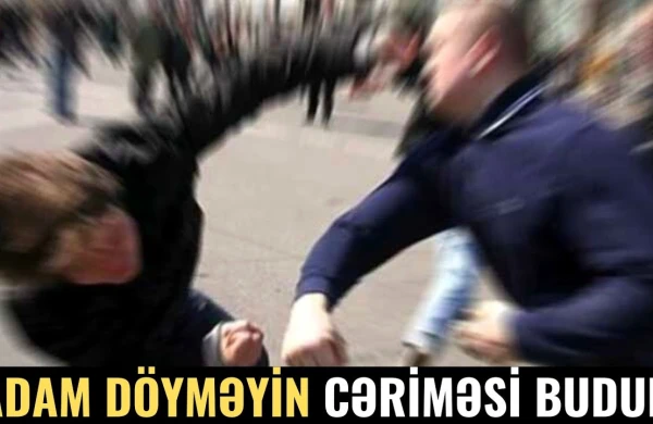 Adam döyməyə görə şəxsi hansı cəza gözləyir? - HÜQUQİ YARDIM