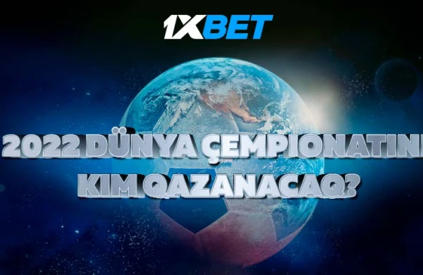 2022 Dünya Çempionatını kim qazanacaq?