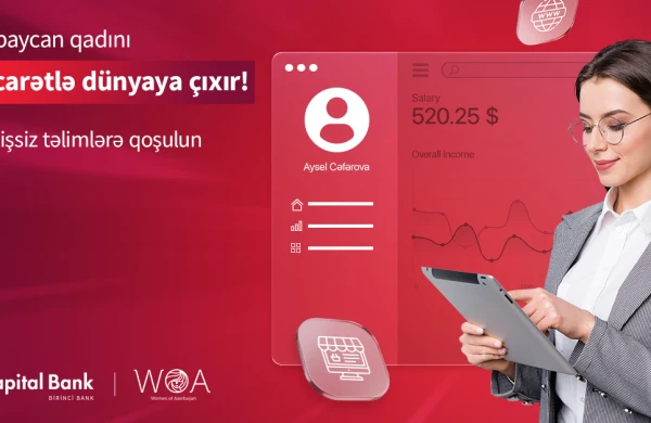 Kapital Bank-la sahibkar xanımlar e-ticarət sahəsində dünyaya çıxacaq!