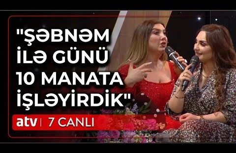Şəbnəm toya günü 10 manata gedirdi - Nazilə Səfərli (VİDEO)