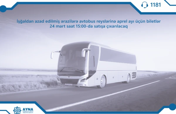 Qarabağa avtobus reyslərinə aprel ayı üçün biletlər satışa çıxarılır
