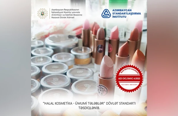Azərbaycanda halal kosmetika məhsullarının istehsalına dair yeni dövlət standartı qəbul edilib