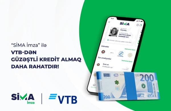 “SİMA İmza” ilə kredit alanlara “Bank VTB”dən 1%-dək endirim!