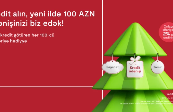 Kapital Bank-dan Yeni ilə özəl nağd kredit kampaniyası