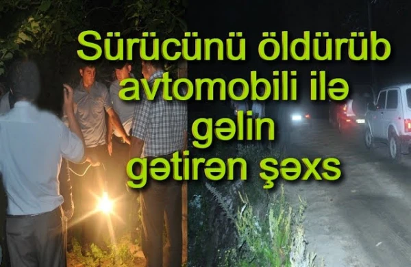 Azərbaycanda ana və oğulun tükürpədici cinayəti: Qətl maşınında gəlin gətirdilər