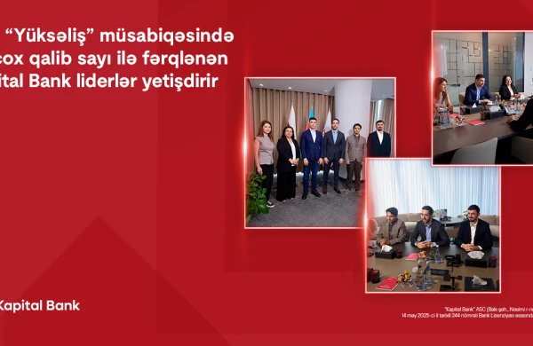 5-ci “Yüksəliş” müsabiqəsində ən çox qalib sayı ilə fərqlənən Kapital Bank liderlər yetişdirir      