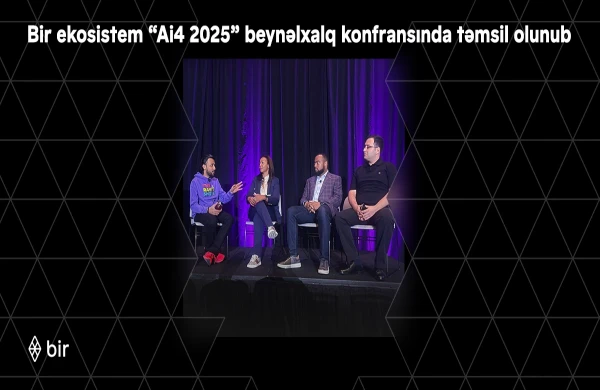 Bir ekosistem “Ai4 2025” beynəlxalq konfransında təmsil olunub&nbsp;