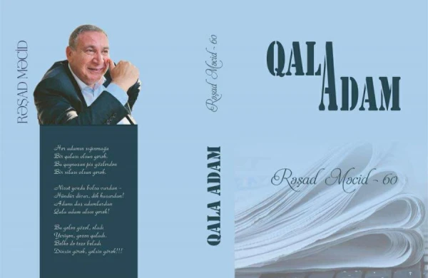 Rəşad Məcidin 60 illiyinə həsr olunmuş “Qala adam” kitabı çapdan çıxıb&nbsp;