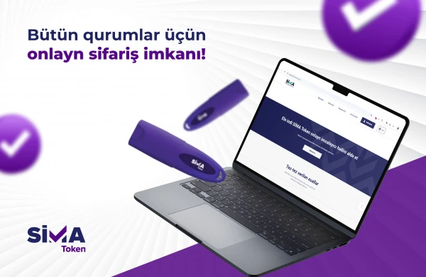 “SİMA Token”in hüquqi şəxslər və dövlət qurumları üçün onlayn sifariş imkanı yaradılıb