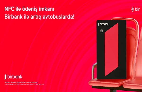 Birbank-la NFC ödənişləri tezliklə “Baku Bus”da: SINAQ mərhələsi başlayıb&nbsp;
