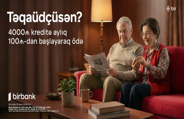 Birbank-dan təqaüdçülərə özəl sərfəli kredit təklifi&nbsp;