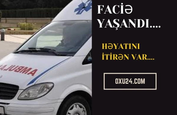 Zeynəb Mehdiyeva həyatını İTİRDİ