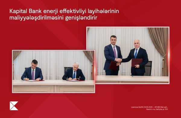 Kapital Bank enerji effektivliyi layihələrinin maliyyələşdirilməsini genişləndirir&nbsp;