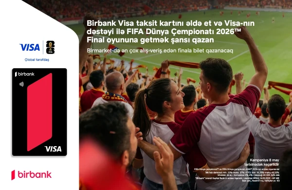 Birbank və Visa ilə “FIFA Dünya Çempionatı 2026”nın final oyununda iştirak şansı qazanın&nbsp;