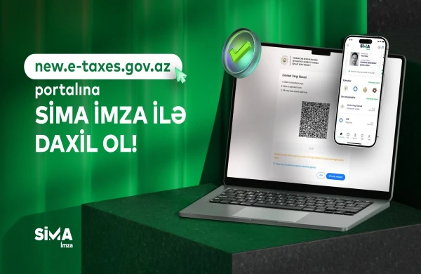 “SİMA İmza” - vergi ödəyiciləri üçün ən sərfəlisi&nbsp;