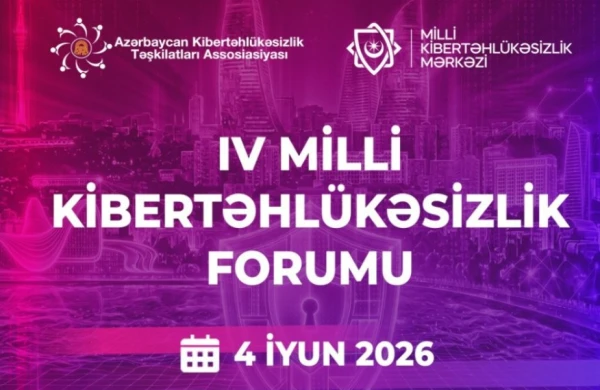 Bakıda IV Milli Kibertəhlükəsizlik Forumu keçirilir&nbsp;
