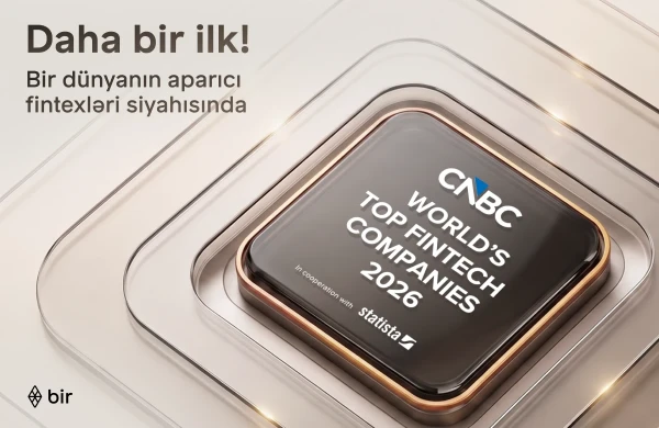 Bir “CNBC” və “Statista” tərəfindən “Dünyanın aparıcı fintexləri” sırasına daxil edilib&nbsp;