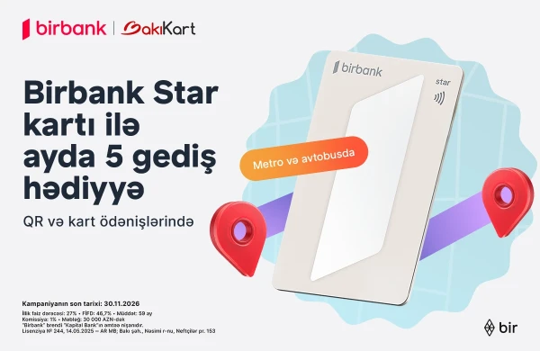 Birbank Star kartı ilə ictimai nəqliyyatda hər ay 5 gediş ödənişsizdir&nbsp;