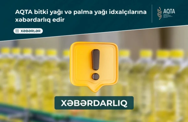 AQTA: Yağ nümunələrində sağlamlıq üçün təhlükəli emal çirkləndiricisi aşkarlanıb&nbsp;