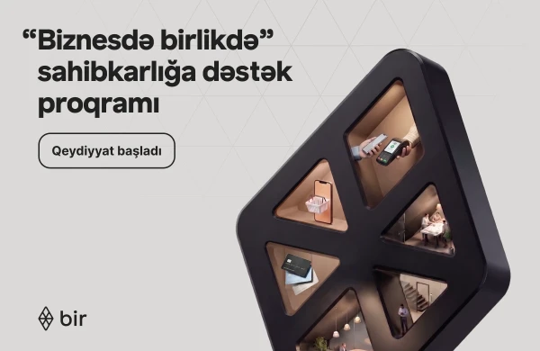 Bir-dən mikro sahibkarlar üçün rəqəmsal imkanlar: “Biznesdə birlikdə” proqramına start verilib&nbsp;