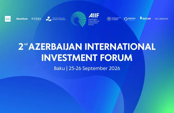 Sabah Sabaha İkinci Azərbaycan Beynəlxalq İnvestisiya Forumu işə başlayır