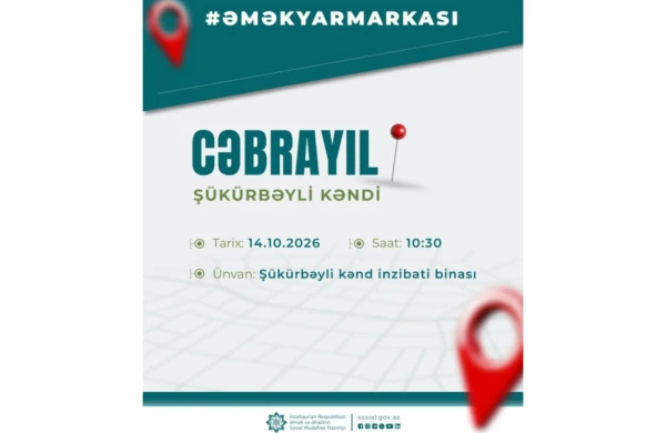 Cəbrayılın Şükürbəyli kəndində əmək yarmarkası olacaq&nbsp;
