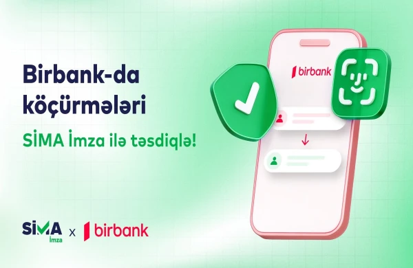 Birbank-da pul köçürmələrini SİMA İmza ilə təsdiqləmək mümkündür&nbsp;