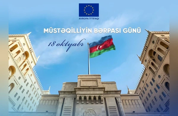 Aİ-nin Azərbaycandakı Nümayəndəliyi Müstəqilliyin Bərpası Günü münasibətilə paylaşım edib 