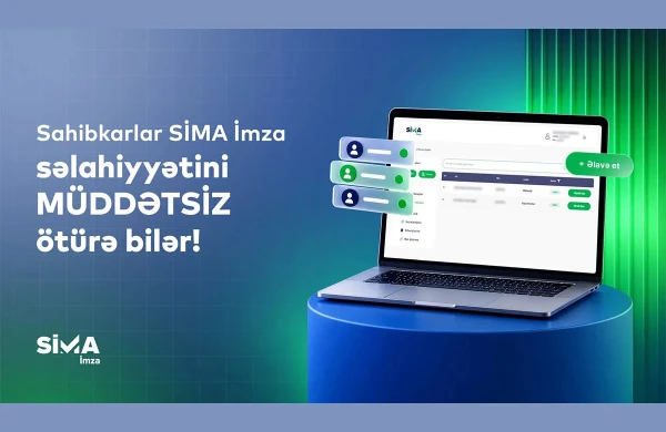 Sahibkarlar SİMA İmza səlahiyyətini onlayn və müddətsiz ötürə bilər&nbsp;