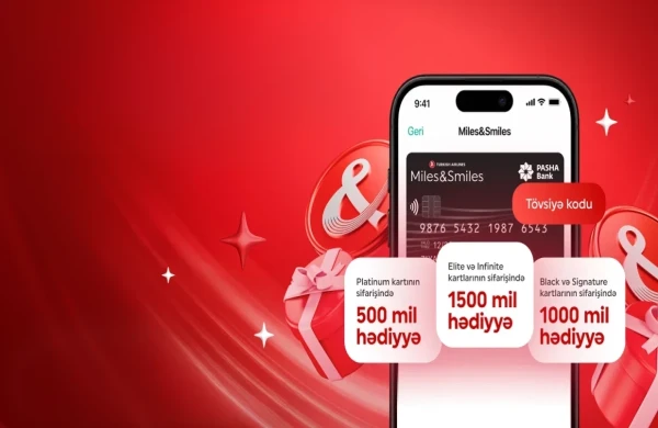 PAŞA Bank “Miles&amp;Smiles PASHA Bank” kart sahibləri üçün yeni bonus mil proqramına start verib&nbsp;