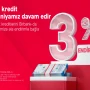 Kreditini Birbank-a gətirənlər 3% endirim qazanır - kampaniya davam edir&nbsp;