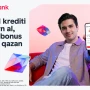 Birbank-dan onlayn nağd kredit rəsmiləşdirin, 1000 bonus qazanmaq şansı əldə edin&nbsp;